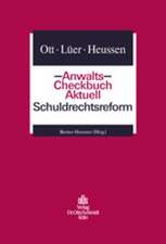 Anwalts-Checkbuch Aktuell. Schuldrechtsreform