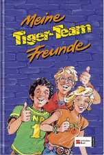 Meine Tiger-Team-Freunde