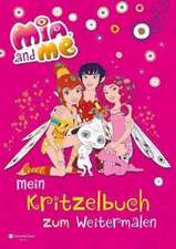 Mia and me - Mein Kritzelbuch zum Weitermalen