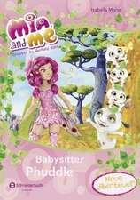 Mia and me - Babysitter Phuddle