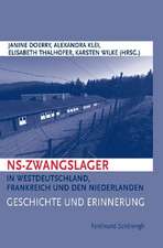 NS-Zwangslager in Westdeutschland, Frankreich und den Niederlanden