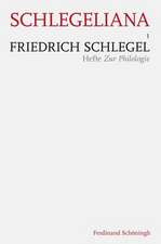 Friedrich Schlegel: Hefte zur Philologie