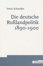 Die deutsche Russlandpolitik 1890-1900