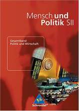 Mensch und Politik S2 - Gesamtband - Politik und Wirtschaft / Hamburg, Hessen, Schleswig-Holstein