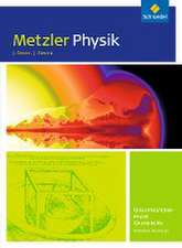 Metzler Physik. Schulbuch. Qualifikationsphase GK. Sekundarstufe 2. Nordrhein-Westfalen