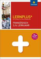 Lernplus Französisch 3. / 4. Lernjahr