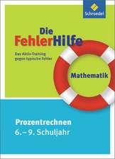 Die FehlerHilfe. Mathematik Prozentrechnen 6 - 9