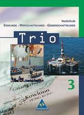 Trio 3. Schülerband. Erdkunde-Wirtschaftskunde Gemeinschaftskunde. Baden-Württemberg