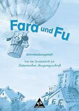 Fara und Fu. Schreibübungsheft. Von der Druckschrift zur Lateinischen Ausgangsschrift