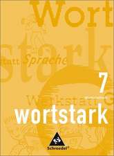 wortstark 07. Werkstattheft. RSR