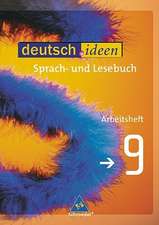 deutsch.ideen 9. Arbeitsheft