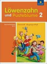 Löwenzahn und Pusteblume. Spracharbeitsheft B 2. Lateinische Ausgangsschrift