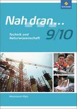 Nah dran WPF 9/10. Arbeitsheft. Technik und Naturwissenschaft. Rheinland-Pfalz