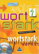 Wortstark. Werkstattheft 7. Mit CD-ROM für Windows 98/NT4.0/ME/2000/XP. Erweiterte Ausgabe. RSR 2006 Berlin, Brandenburg, Bremen, Hamburg, Hessen, Mecklenburg-Vorpommern, Niedersachsen, Nordrhein-Westfalen, Rheinland-Pfalz, Saarland, Sachsen, Sachsen-Anhalt, Schleswig-Holstein