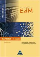 Elemente der Mathematik. Sekundarstufe 2 - Casio Unterrichtshilfen für den GTR-Einsatz - Niedersachsen