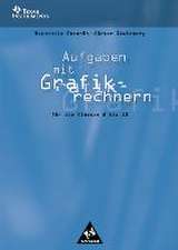 Aufgaben mit Grafikrechnern