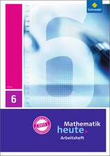 Mathematik heute 6. Arbeitsheft mit Lösungen. Hessen