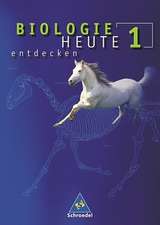 Biologie heute entdecken 1. Schülerband. Berlin, Bremen, Hamburg, Hessen, Niedersachsen, Rheinland-Pfalz, Saarland, Schleswig-Holstein