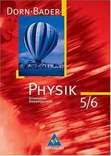 Dorn-Bader Physik. 5./6. Schuljahr. Neubearbeitung. Schülerbuch. Sekundarbereich 1. Niedersachsen