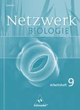 Netzwerk Biologie 9. Arbeitsheft. Gymnasium. Sachsen