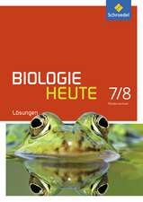 Biologie heute SI 7 / 8. Lösungen. Gymnasien in Niedersachsen