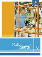 Mathematik heute 8. Schulbuch. Niedersachsen