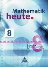 Mathematik heute 8. Schülerband. Realschule Nordrhein-Westfalen