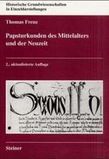 Papsturkunden des Mittelalters und der Neuzeit