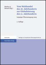 Vom Welthandel des 18. Jahrhunderts zur Globalisierung des 21. Jahrhunderts