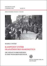 Kampfzeit Unter Franzosischen Bajonetten: Die Nsdap In Rheinhessen In der Weimarer Republik