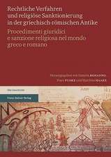 Rechtliche Verfahren Und Religiose Sanktionierung in Der Griechisch-Romischen Antike / Procedimenti Giuridici E Sanzione Religiosa Nel Mondo Greco E R: Die Missionarische Begegnung Zwischen Christen Und Muslimen in Den 1950er Bis 1970er Jahren ALS