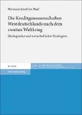 Die Kreditgenossenschaften Westdeutschlands nach dem zweiten Weltkrieg