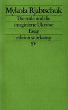 Die reale und die imaginierte Ukraine