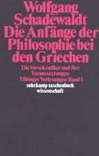 Tübinger Vorlesungen Band 1. Die Anfänge der Philosophie bei den Griechen