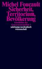 Geschichte der Gouvernementalität 1: Sicherheit, Territorium, Bevölkerung