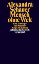 Mensch ohne Welt