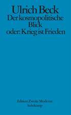 Der kosmopolitische Blick oder: Krieg ist Frieden