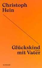 Glückskind mit Vater