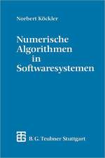 Numerische Algorithmen in Softwaresystemen: — unter besonderer Berücksichtigung der NAG-Bibliothek