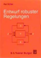 Entwurf robuster Regelungen