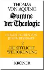 Summe der Theologie II. Die sittliche Weltordnung