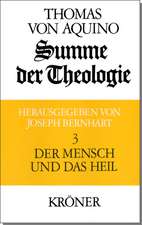 Summe der Theologie III. Der Mensch und das Heil