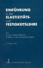 Einführung in die Elastizitäts- und Festigkeitslehre