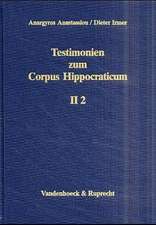 Testimonien Zum Corpus Hippocraticum: Hippokrateszitate in Den Ubrigen Werken Galens Einschliealich Der Alten Pseudo-Galenica