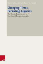 Changing Times, Persisting Legacies: The Uneven Development of East-Central Europe since 1989