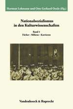 Nationalsozialismus in Den Kulturwissenschaften. Band 1: Facher - Milieus - Karrieren