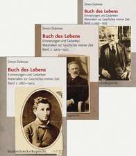Buch Des Lebens: Materialien Zur Geschichte Meiner Zeit. Band 1-3