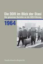 Die DDR im Blick der Stasi 1964