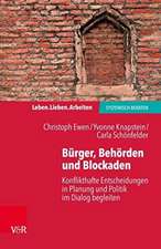 Bürger, Behörden und Blockaden