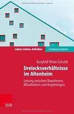 Dreiecksverhältnisse im Altenheim - Leitung zwischen Bewohnern, Mitarbeitern und Angehörigen